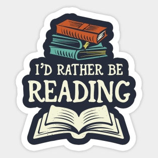 I'd Rather Be Reading. Typography Sticker